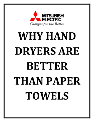 Why Hand Dryers are Better than Paper Towels