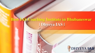 Best IAS Coaching Institute in Bhubaneswar - Dhyeya IAS