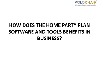 HOME PARTY PLAN SOFTWARE AND TOOLS BENEFITS IN BUSINESS