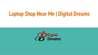 Laptop shop near me | Digital Dreams