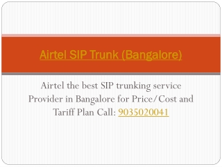 Airtel SIP trunking service Provider | Bangalore for Price/Cost and Tariff Plans | Call 9035020041