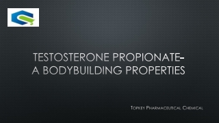 Testosterone Propionate-A Bodybuilding Properties