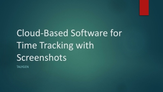 Cloud-Based Software for Time Tracking with Screenshots