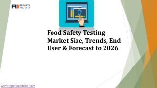 Food Safety Testing Market Growing Opportunities and Future Business Trends to 2026