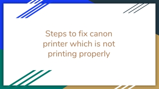 Steps to fix canon printer not printing properly