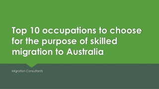 Top 10 occupations to choose for the purpose of skilled migration to Australia