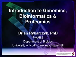 PPT - Introduction To Genomics, Bioinformatics & Proteomics PowerPoint ...