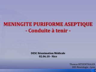 MENINGITE PURIFORME ASEPTIQUE - Conduite à tenir -