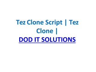 Tez Clone Script | Tez Clone | DOD IT SOLUTIONS