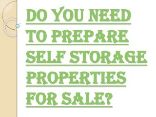 Tips to be Considered While Self Storage Properties for Sale