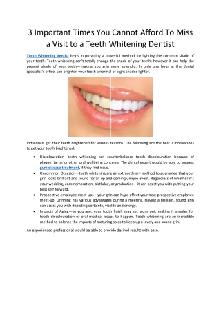 3 Important Times You Cannot Afford to Miss a Visit to a Teeth Whitening Dentist