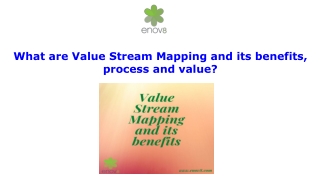 What are Value Stream Mapping and its benefits, process, and value?