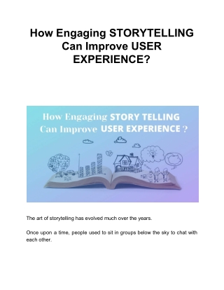 How Engaging STORYTELLING Can Improve USER EXPERIENCE?