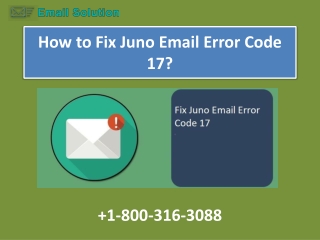 How to Fix Juno Email Error Code 17?  1-800-316-3088