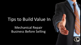 Tricks to Build Value In Mechanical Repair Business Before Selling