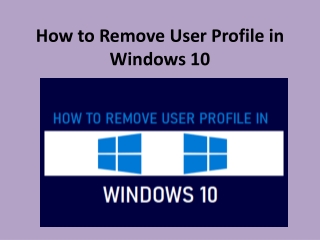 How to Remove User Profile in Windows 10?