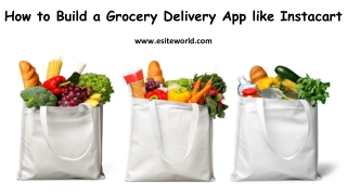 How to Build a Grocery Delivery App like Instacart