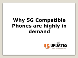 Why 5G Compatible Phones are highly in demand