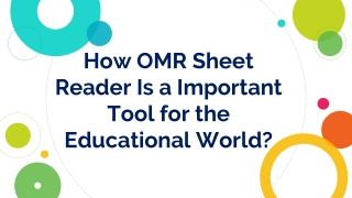 How omr sheet reader is a important tool for the educational world