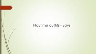 Playtime Outfits - Boys | Kidstudio