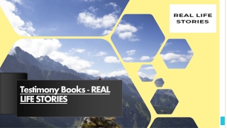 Testimony Books - REAL LIFE STORIES