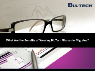 What Are the Benefits of Wearing BluTech Glasses in Migraine?