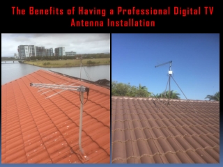 The Benefits of Having a Professional Digital TV Antenna Installation