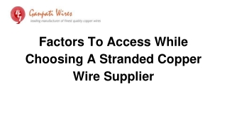 Factors To Access While Choosing A Stranded Copper Wire Supplier