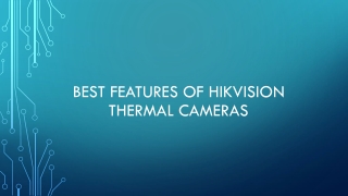 Best Features Of Hikvision Thermal Cameras