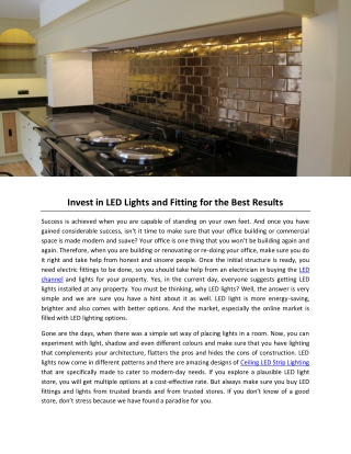 Invest in LED Lights and Fitting for the Best Results