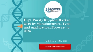 High Purity Krypton Market 2020 by Manufacturers, Type and Application, Forecast to 2025