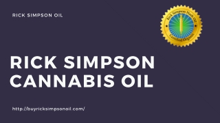 Rick Simpson Cannabis Oil For Cancer Treatment - Rick Simpson Oil