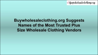 Buywholesaleclothing.org Suggests Names of the Most Trusted Plus Size Wholesale Clothing Vendors