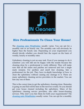 Hire Professionals To Clean Your House!