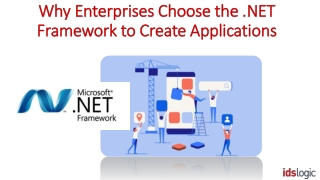 Why enterprises choose the .NET framework to create applications