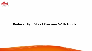 Reduce High Blood Pressure With Foods
