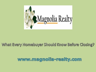 What Every Homebuyer Should Know Before Closing?