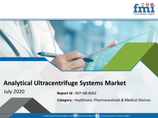 Analytical Ultracentrifuge Systems Market in Good Shape in 2028; COVID-19 to Affect Future Growth Trajectory
