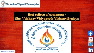 Best college of commerce - Shri Vaishnav Vidyapeeth Vishwavidyalaya