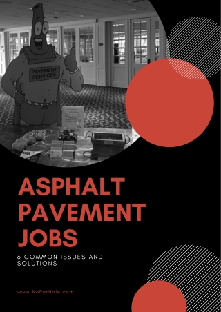 Asphalt Pavement Jobs: 6 Common Issues and Solutions