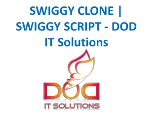 SWIGGY CLONE | SWIGGY SCRIPT - DOD IT Solutions