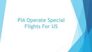 PIA Operate Special Flights For US