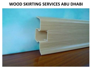Wood Skirting Services In Abu Dhabi