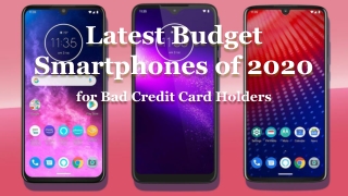 Latest Budget Smartphones of 2020 for Bad Credit Card Holders
