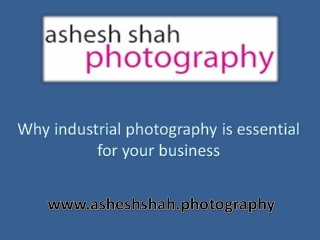 Why industrial photography is essential for your business