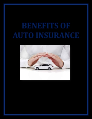 BENEFITS OF AUTO INSURANCE