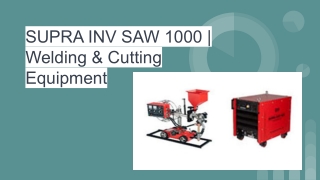 Buy SUPRA INV SAW 1000 | Welding & Cutting Equipment | D&H Secheron |