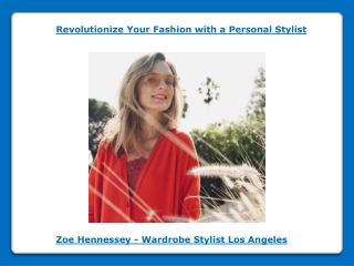 Revolutionize Your Fashion with a Personal Stylist