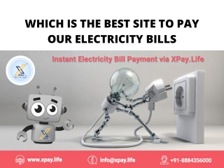 Which is the best site to pay our electricity bills