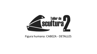 ESC2 - CABEZA - DETALLES - imágenes de referencia
